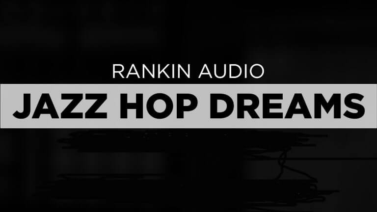 Rankin Audio Jazz Hop Dreams