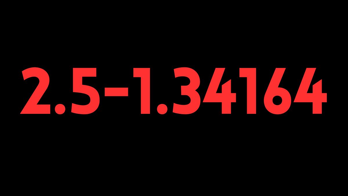 2.5-1.34164