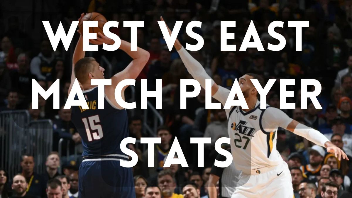 west vs east match player stats